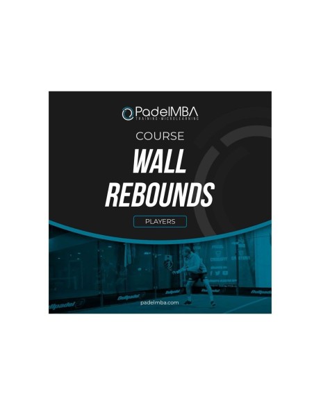 Curso de Padel Mba Wall Rebounds | Ofertas de padel